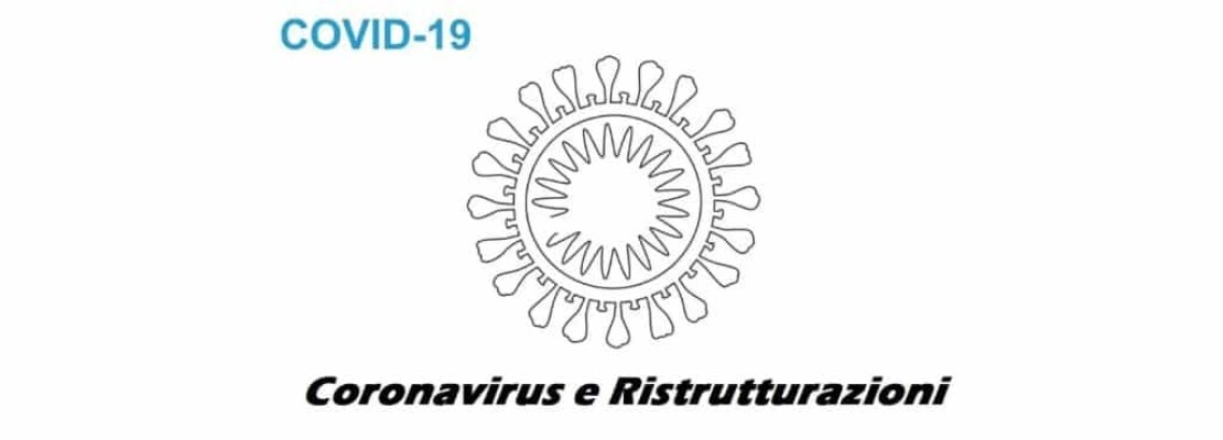 Coronavirus e ristrutturazioni: cosa sapere