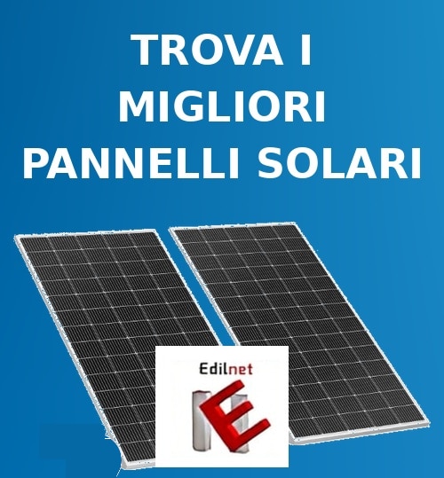 Come trovare i migliori pannelli per impianti fotovoltaici: guida completa e test personalizzato online.
