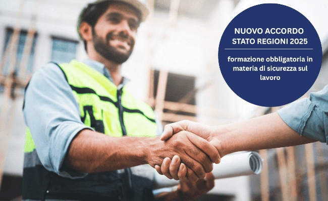 Accordo Stato Regioni 2025: cosa cambia per la formazione sulla sicurezza