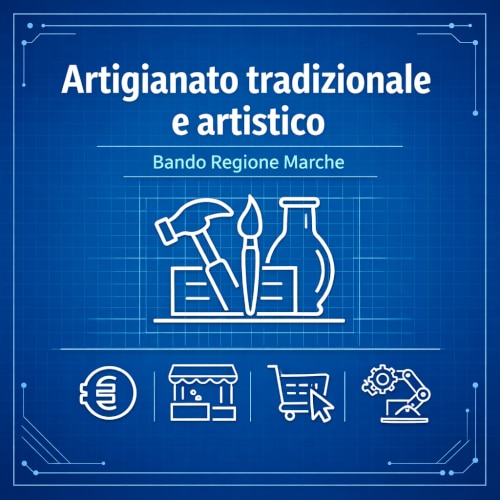 Bando Regione Marche: guida pratica per interventi di sostegno a artigianato artistico, tradizionale e tipico. Copertina guida bando Regione Marche artigianato tradizionale, artistico e tipico, con icone laboratorio, euro, fiera, e-commerce e macchinari.